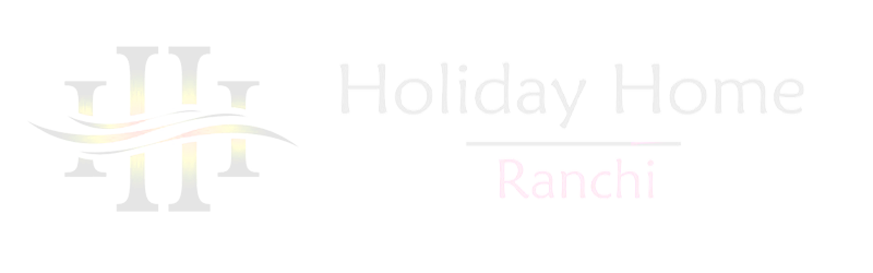 Holidayhomes Ranchi